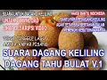 Download Lagu Suara Untuk Dagang Tahu Bulat | Mode Jinggle Ampar Ampar Pisang