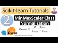 Feature Scaling in Scikit-Learn MinMaxScaler Normalization Explained scikit learn tutorials