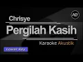 Download Lagu Chrisye - Pergilah Kasih (Lower Key | Karaoke Akustik Gitar) | Tanpa Vokal | AYZY Karaoke