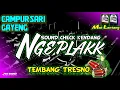Lagu CAMPURSARI Kendang NGEPLAK • Cek Sound TEMBANG TRESNO • Musik Gayeng midel Lantang