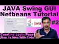 Java Swing GUI Netbeans Simple Java Code For Login Page How To Copy Password From Password Field