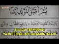 Download Lagu 5 LAGU TERMUDAH Untuk Belajar Dibaan/Barzanji Nadhom YA ROSULALLAH SALAMUN 'ALAIK Reff Habis