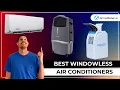 5 Best Windowless Air Conditioners - For When Venting Is Difficult