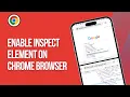 How to Enable Inspect Element on Chrome Browser