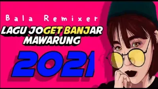 Download LAGU JOGET BANJAR MAWARUNG_2021_BALA RMXR MP3