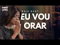 Download Lagu Nair Nany | Eu Vou Orar  (Vídeo Com Letra) 