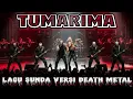 Lagu TUMARIMA – Brutal Death Metal Orchestral | Lagu Sunda Versi Tergila