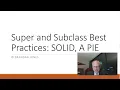Super and Subclass Best Practices Extending Classes SOLID Abstraction Polymorphism Inheritance