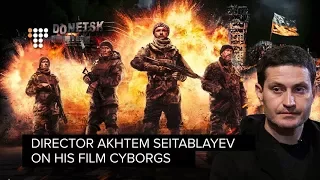 ukrainian director akhtem seitablayev on his film cyborgs