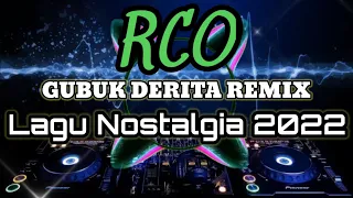 Download DJ GUBUK DERITA - DJ NOSTALGIA REMIX DANGDUT 2022 MP3