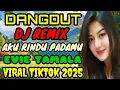 Download Lagu DJ DANGDUT REMIX | AKU RINDU PADAMU ‼️ | VIRAL TIKTOK 2025 | FULL BASS MANTAP 