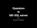 Operators In MS SQL Server