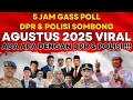 Download Lagu 5 JAM GASS POLL DPR \u0026 POLISI SOMBONG - KALAU JABATAN-MU HABIS KEMBALI MENJADI RAKYAT BIASA !