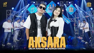 delva irawan ft adinda rahma aksara feat om sera official music video 