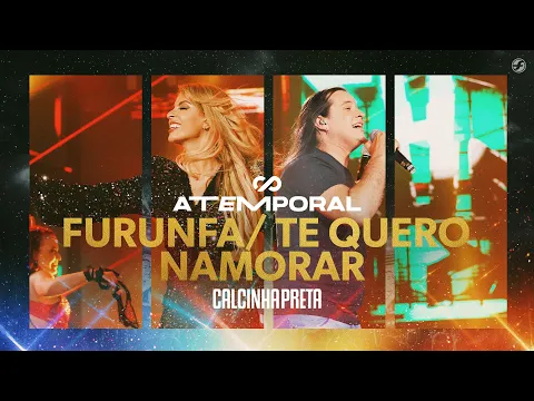 Download MP3 Calcinha Preta - Furunfa / Te Quero Namorar #ATEMPORAL (Ao vivo em Salvador)
