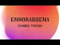 Enhorabuena - Manuel Turizo