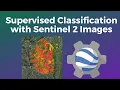 Supervised Classification with Sentinel 2 Satellite Images Earth Engine Machine Learning