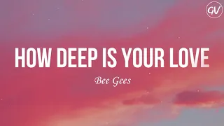 Download Bee Gees - How Deep Is Your Love [Lyrics] MP3