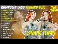 Download Lagu LANANG TENAN || AJENG FEBRIA || FULL ALBUM TERBARU DANGDUT KOPLO TERBARU 2025
