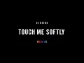 DJ Neeno - Touch Me Softly (Remix)