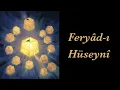 Feryâd-ı Hüseynî // Kahraman Özkök