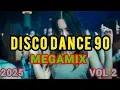 Download Lagu Disco Dance 90 Megamix🎧Disco Party Club Music2025🎧Disco Mix Mashup remixes of popular songs 2025