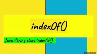 indexof Java IndexOf method in Java indexof method index of Java Java tutorial beginners