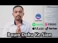Download Lagu BAWA DAKU KE SION || Songwriter P. Markus Solo Kewuta, SVD || O'KA RAKAT || Official MV