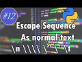 Escape sequence as normal text in Python Complete Python Course