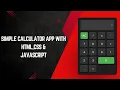 Build a Simple Calculator App Using HTML CSS JS