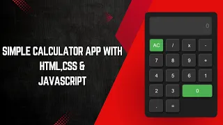 Build a Simple Calculator App Using HTML CSS JS