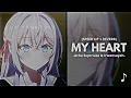Download Lagu My Heart - Acha Septriasa \u0026 Irwansyah (Speed Up + Reverb)