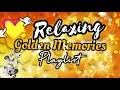 Download Lagu Relaxing Golden Memories Playlist | Best Songs Compilation 🌸