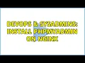 DevOps SysAdmins Install phpmyadmin on nginx