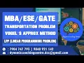 VOGEL S APPROX METHOD Transportation Problem Solving LPP - GATE Dynamic Coaching Centre