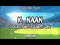 K_NAAN_Wavin Flag Coca-Cola Celebration [SLOWED \u0026 REVERB]