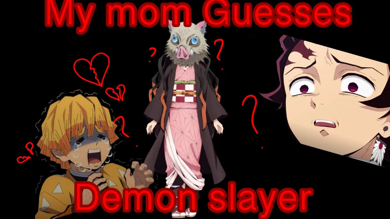 My Mom Guesses Demon Slayer Characters!