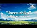 Download Lagu 'Looks Like Ordinary Yorushika MV but It's Jazz' | 'Jazzrushika' Anywhere Ver. [playlist]