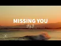 Lagu Big Z - Missing You (Lyrics)