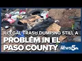 Illegal trash dumping still a problem in El Paso County