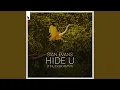 Download Lagu Hide U (Tinlicker Extended Remix)