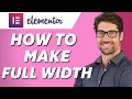 How to Make Elementor Full Width Easy 2025