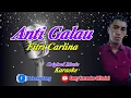 Download Lagu ANTI GALAU || FITRI CARLINA || KARAOKE || @sonykaraokeofficial