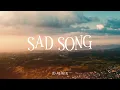 Download Lagu DJ SLOW - SAD SONG (JD ARTHUR)