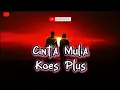 Download Lagu Lirik dan chord lagu jadul Cinta Mulia ciptaan Yok Koeswoyo ( Koes Plus )