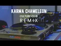Download Lagu Karma Chameleon Remix - Culture Club