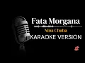 Download Lagu KARAOKE VERSION | FATA MORGANA | NINA CHUBA | #instrumental #instrumental #karaoke #cover