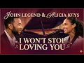 Lagu I Won't Stop Loving You - John Legend ft Alicia Keys (2026 Official Music Video) Emotional Love Song