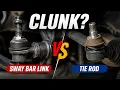 Sway Bar Link vs Tie Rod Symptoms How to Diagnose Front End Clunking Noise