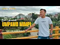Download Lagu COVER LAGU KERINCI UMPAMO MIMPI - CIPTA : DINAL MADI - VOC : DITO ARMANDO